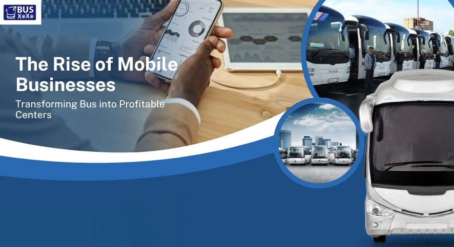 Transforming Bus into Business / Blog