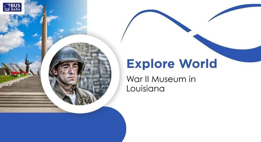 World War II Museum in Louisiana/blog