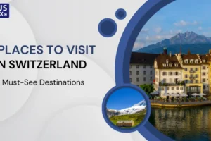 Best Places to Visit in Switzerland