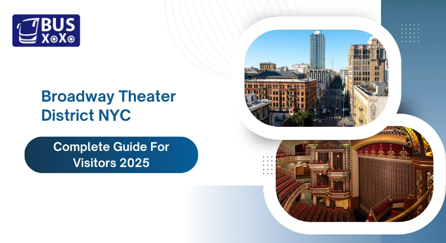 Broadway Theater District NYC Complete Guide For Visitors 2025
