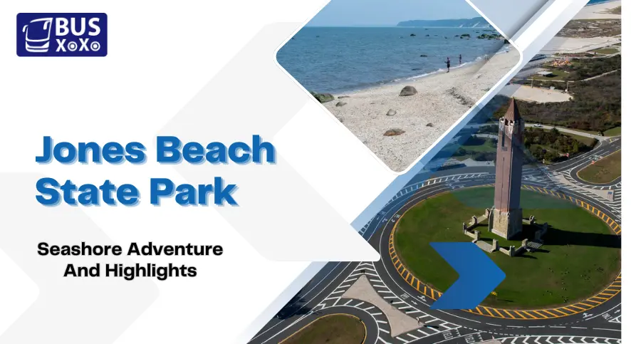 Jones Beach State Park Seashore Adventure And Highlights