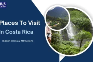 Places To Visit In Costa Rica blog image
