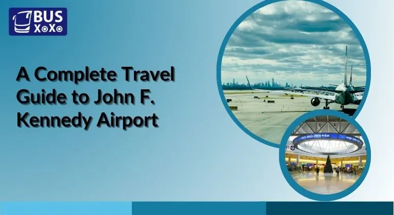 A Complete Travel Guide to John F. Kennedy Airport