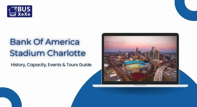Bank Of America Stadium Charlotte History, Capacity, Events & Tours Guide