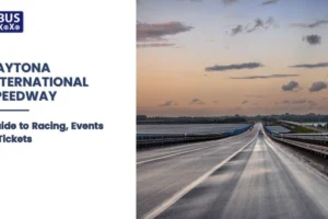 Daytona International Speedway Guide to Racing, Events & Tickets