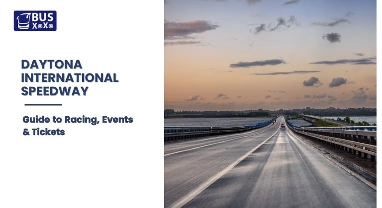 Daytona International Speedway Guide to Racing, Events & Tickets
