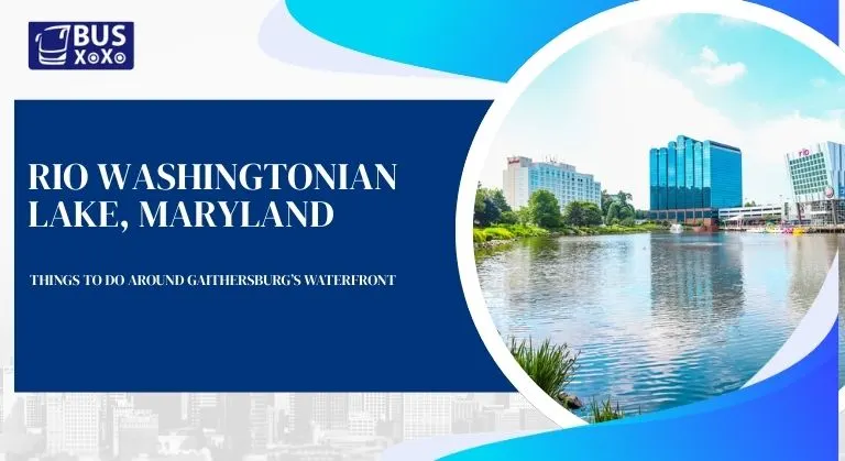 Rio Washingtonian Lake, Maryland Things to Do Around Gaithersburg’s Waterfront
