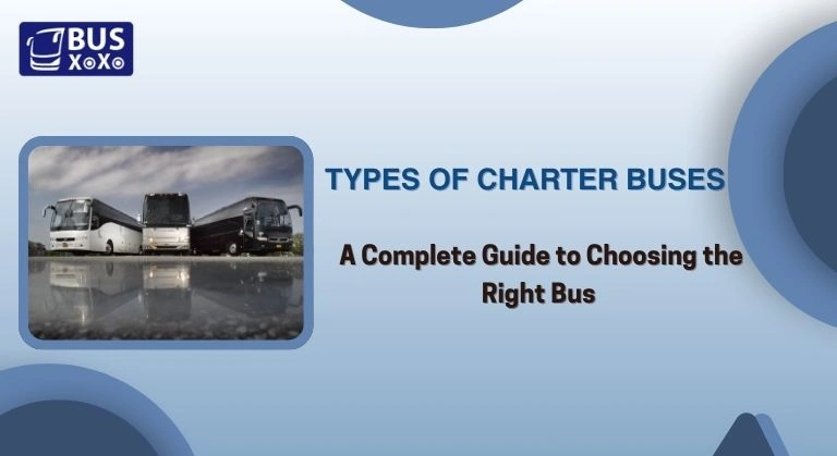 Types of Charter Buses