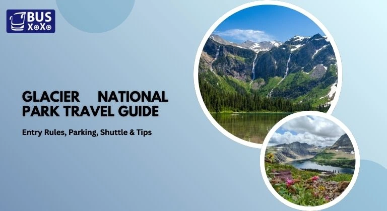 Glacier National Park Travel Guide 2026