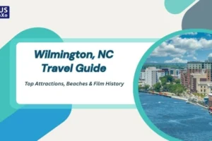 Wilmington, NC Travel Guide