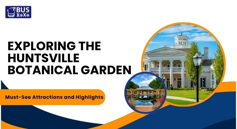 Exploring the Huntsville Botanical Garden