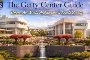 The Getty Center Guide Where Art Meets Architecture & Scenic Beauty