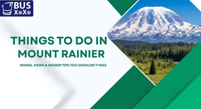 Things to Do in Mount Rainier