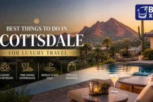 Best Things to Do in Scottsdale for Luxury Travel