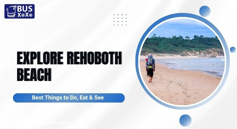 Explore Rehoboth Beach Best Things to Do, Eat & See