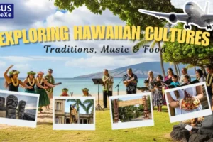 Exploring Hawaiian Culture