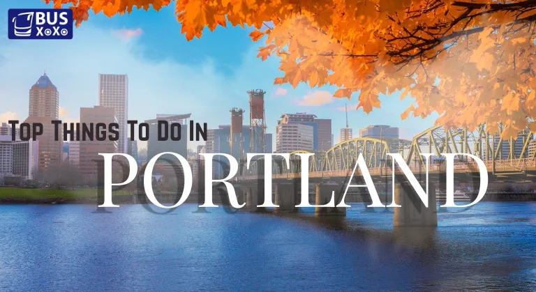 Top Things To Do In Portland, Oregon For Couples, Families & Solo Travelers