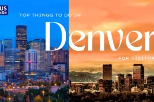 Top Things to Do in Denver On Any Budget for Visitors