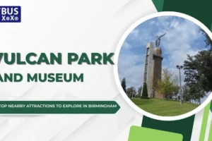 Vulcan-Park-and-Museum-Top-Nearby-Attractions-to-Explore-in-Birmingham