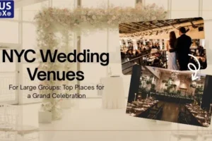 Best NYC Wedding Venues for Large Groups