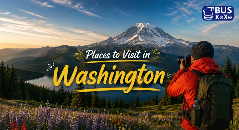 Best Places to Visit in Washington for First-Time Travelers