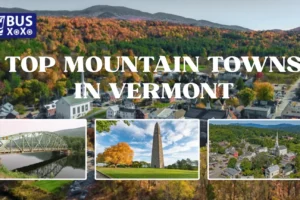Top Mountain Towns in Vermont for Outdoor Enthusiastss
