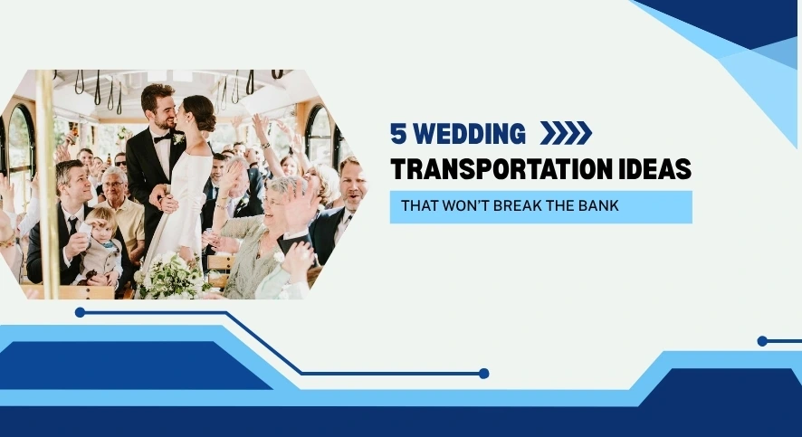 5 wedding transportation ideas blog image