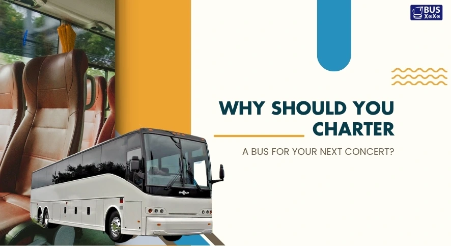 Why shoul you charer a bus for your next concert blog image