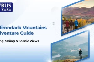 Adirondack Mountains Adventure Guide: Hiking, Skiing & Scenic Views