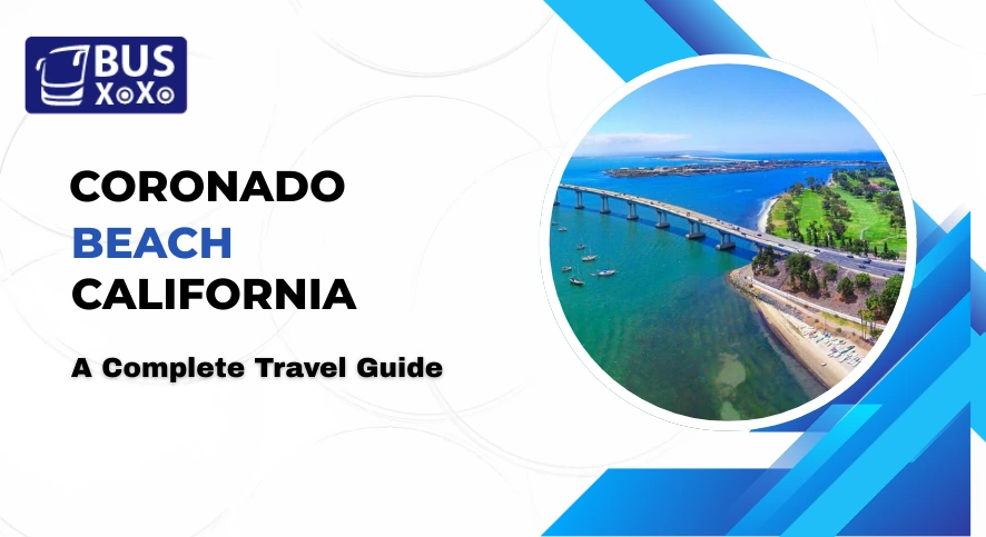 Coronado Beach California – A Complete Travel Guide
