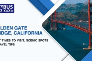 Golden Gate Bridge, California: Best Times to Visit, Scenic Spots & Travel Tips