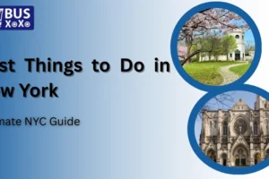 Best Things to Do in New York – Ultimate NYC Guide