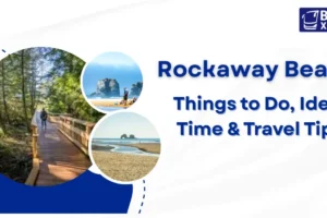 Explore Rockaway Beach Things to Do, Ideal Time & Travel Tips