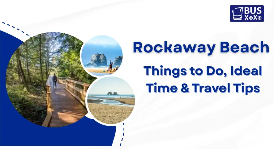 Explore Rockaway Beach Things to Do, Ideal Time & Travel Tips