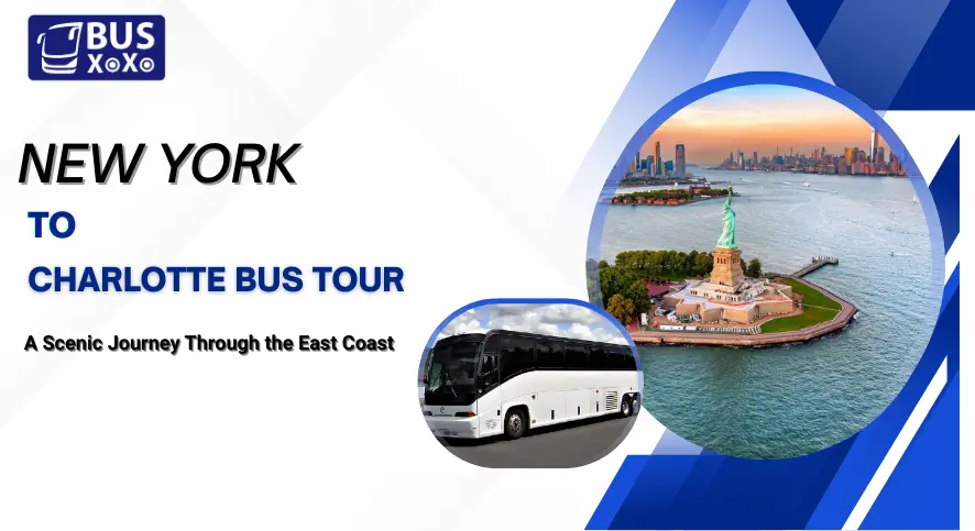 New York to Charlotte Bus Tour A Scenic Journey Through the East Coast