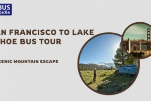 San Francisco to Lake Tahoe Bus Tour