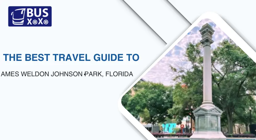 The Best Travel Guide To James Weldon Johnson Park, Florida