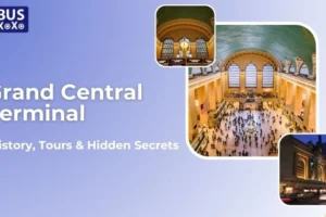 Grand Central Terminal: History, Tours & Hidden Secrets