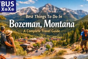 Things To Do In Bozeman, Montana