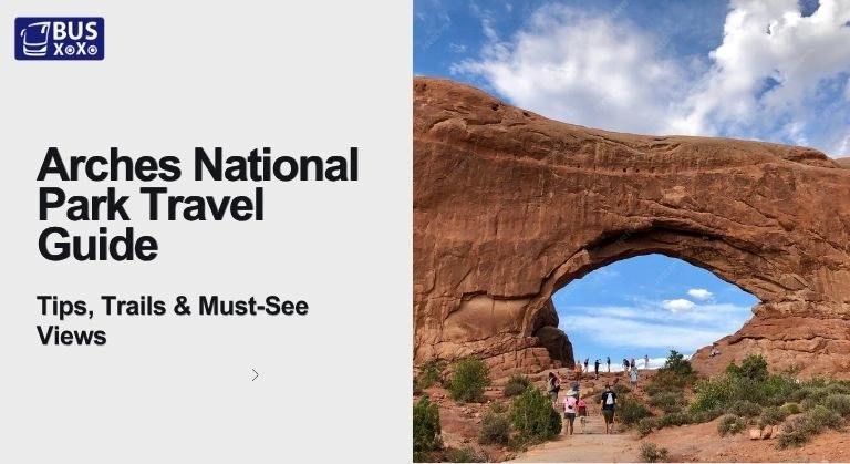 Arches National Park Travel Guide