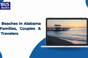 Best Beaches in Alabama for Families, Couples & Solo Travelers
