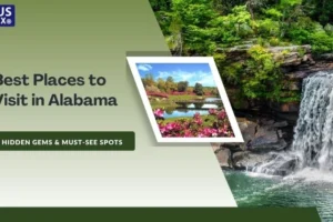 Best Places to Visit in Alabama