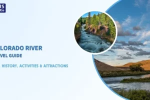 Colorado River Travel Guide Map, History, Activities & Attractions