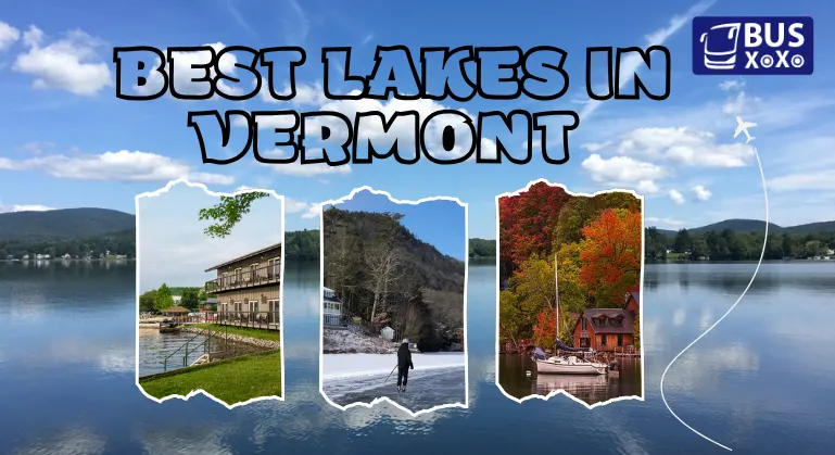 Best Lakes In Vermont