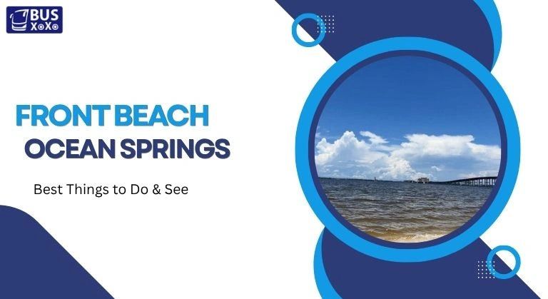 Front Beach Ocean Springs Best Things to Do & See