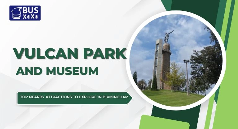 Vulcan Park and Museum Top Nearby Attractions to Explore in Birmingham
